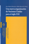 UNA NUEVA ORGANIZACI�N DE NACIONES UNIDAS PARA EL SIGLO XXI