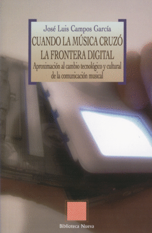 CUANDO LA M�SICA CRUZ� LA FRONTERA DIGITAL
