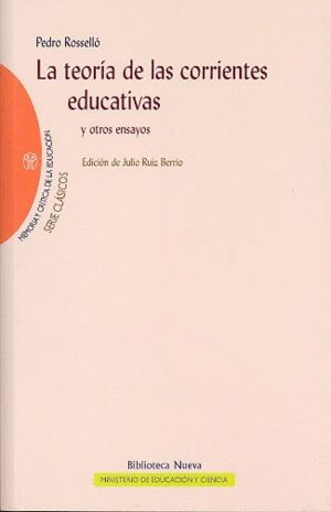LAS TEORA DE LAS CORRIENTES EDUCATIVAS Y OTROS ENSAYOS