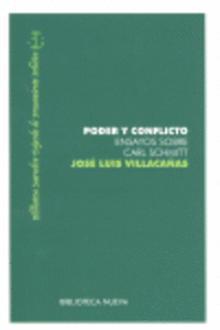 PODER Y CONFLICTO. ENSAYO SOBRE CARL SCHNITT