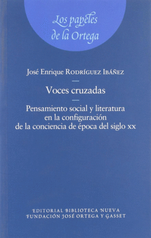 VOCES CRUZADAS. PENSAMIENTO SOCIAL Y LITERATURA EN LA CONFIG