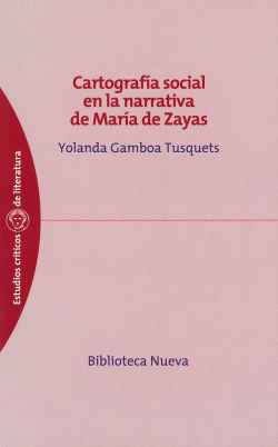 CARTOGRAFIA SOCIAL EN LA NARRATIVA DE MARIA ZAYAS