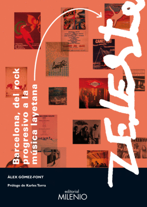 BARCELONA, DEL ROCK PROGRESIVO A LA M�SICA LAYETANA Y ZELESTE