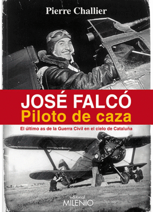 JOS� FALC�. PILOTO DE CAZA