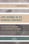 �UNA ECOLOG�A DE LAS MEMORIAS COLECTIVAS?