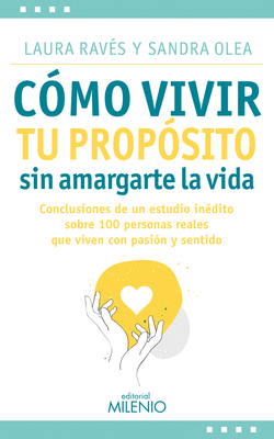 CMO VIVIR TU PROPSITO SIN AMARGARTE LA VIDA