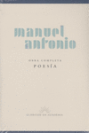 MANUEL ANTONIO. OBRA COMPLETA. POESA