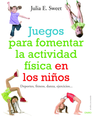 JUEGOS PARA FOMENTAR LA ACTIVIDAD F�SICA EN LOS NI�OS
