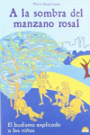 A LA SOMBRA DEL MANZANO ROSAL