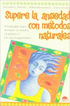 SUPERE LA ANSIEDAD CON M�TODOS NATURALES