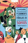 LAS PEQUE�AS Y GRANDES F�BULAS DE SOF�OS