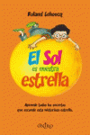 EL SOL ES NUESTRA ESTRELLA