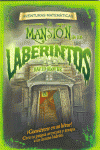 LA MANSI�N DE LOS LABERINTOS