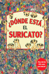 �D�NDE EST� EL SURICATO?