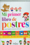 MI PRIMER LIBRO DE POSTRES