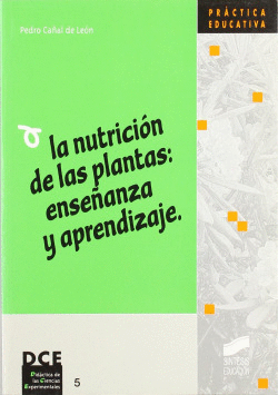 LA NUTRICION DE LAS PLANTAS: ENSE�ANZA Y APRENDIZAJE