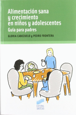 ALIMENTACI�N SANA Y CRECIMIENTO EN NI�OS Y ADOLESCENTES