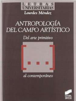 ANTROPOLOG�A DEL CAMPO ART�STICO