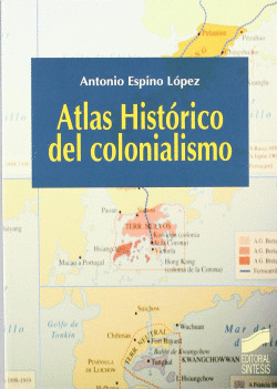 ATLAS HIST�RICO DEL COLONIALISMO