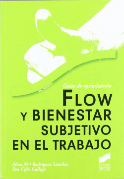 FLOW Y BIENESTAR SUBJETIVO EN EL TRABAJO