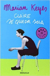 CLAIRE SE QUEDA SOLA (FAMILIA WALSH 1)