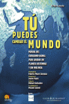 T PUEDES CAMBIAR EL MUNDO