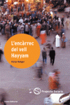 L'ENC�RREC DEL VELL HAYYAM