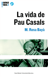 LA VIDA DE PAU CASALS