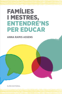 FAM�LIES I MESTRES, ENTENDRE'NS PER EDUCAR