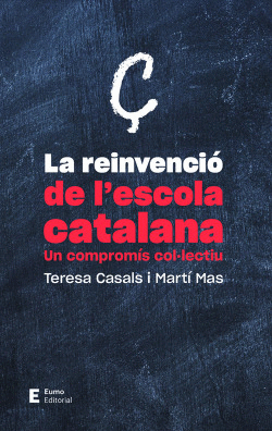 LA REINVENCI� DE L'ESCOLA CATALANA