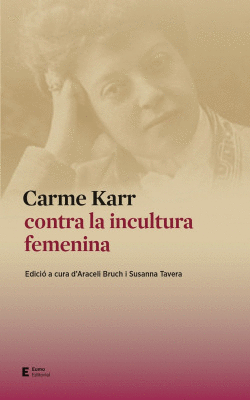 CARME KARR CONTRA LA INCULTURA FEMENINA