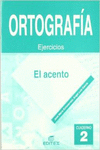 CUADERNO DE ORTOGRAF�A 2. EL ACENTO