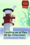 CAROLINA EN EL PA�S DE LAS ESTACIONES