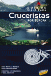 GU�A DE VIAJE PARA CRUCERISTAS POR EUROPA