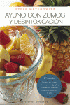AYUNO CON ZUMOS Y DESINTOXICACI�N