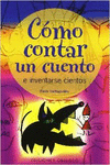 C�MO CONTAR UN CUENTO E INVENTARSE CIENTOS