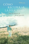 CMO RECUPERAR LA FELICIDAD
