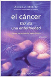 EL C�NCER NO ES UNA ENFERMEDAD