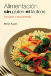 ALIMENTACIN SIN GLUTEN NI LCTEOS