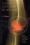 C�MO COMBATIR LA ARTROSIS