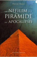 LOS NEFILIM Y LA PIR�MIDE DEL APOCALIPSIS