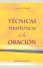 T�CNICAS TERAP�UTICAS DE LA ORACI�N