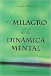 EL MILAGRO DE LA DIN�MICA MENTAL
