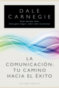 LA COMUNICACI�N: TU CAMINO HACIA EL �XITO