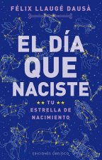 DIA QUE NACISTE, EL