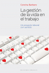 LA GESTI�N DE LA VIDA EN EL TRABAJO
