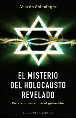 MISTERIO DEL HOLOCAUSTO REVELADO, EL
