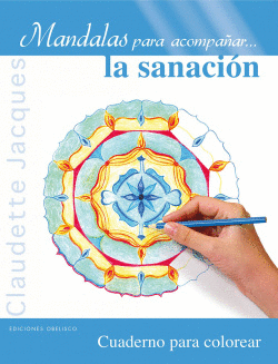 MANDALAS PARA ACOMPA�AR LA SANACION