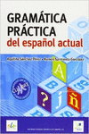 GRAM�TICA PR�CTICA DEL ESPA�OL ACTUAL