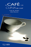 EL CAF� I LA CUINA DEL CAF�